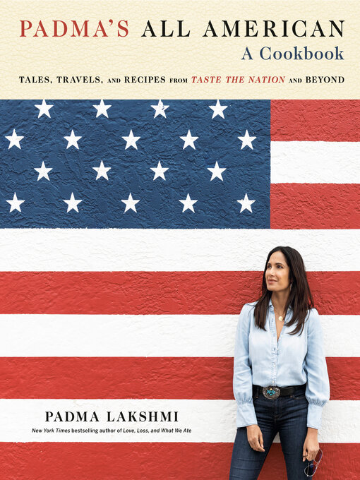 Title details for Padma's All American by Padma Lakshmi - Available